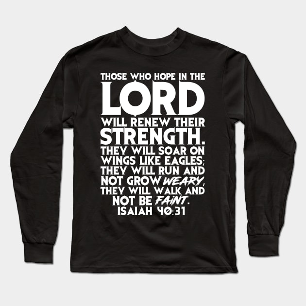 Hope in the Lord Long Sleeve T-Shirt by Plushism